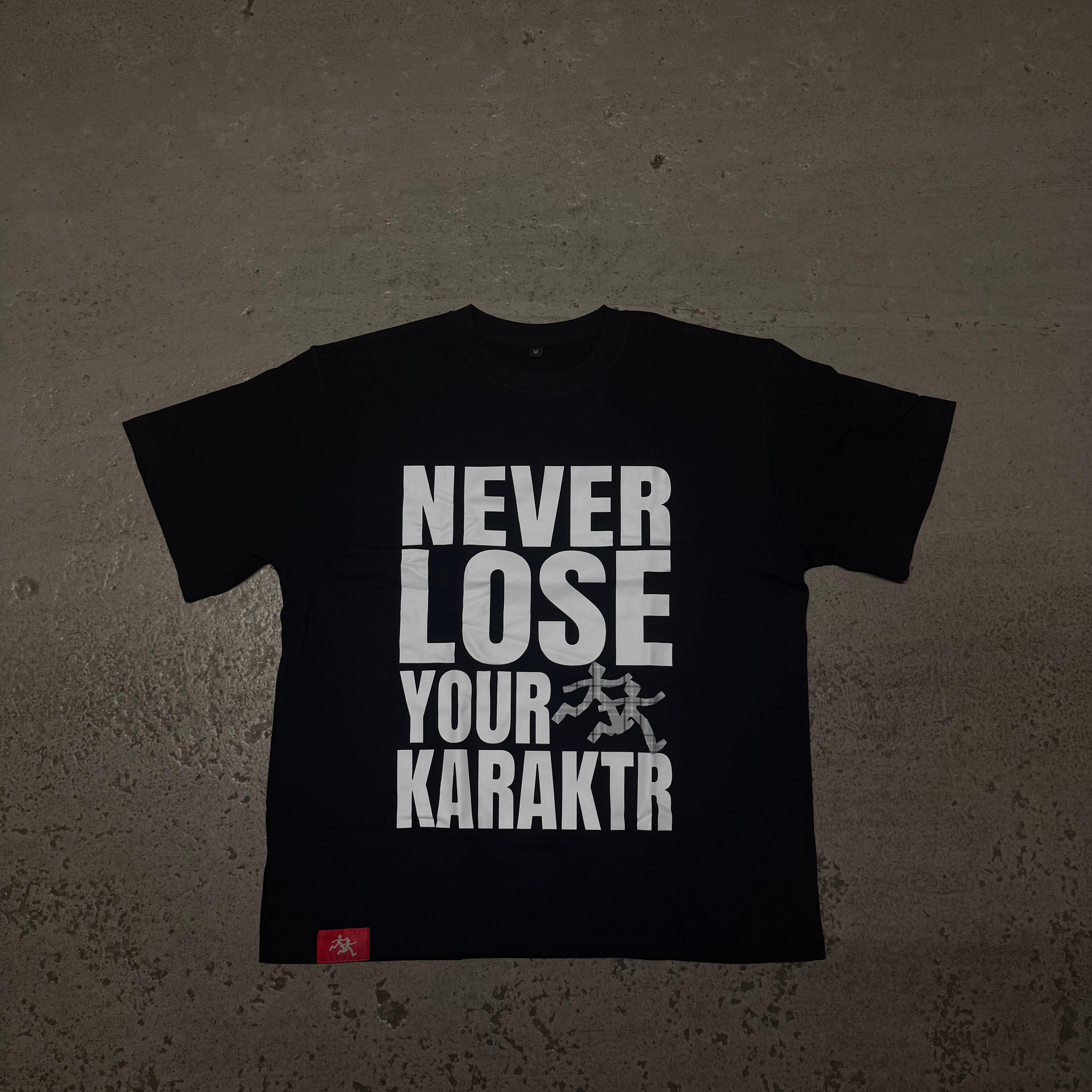 BLACK -  NEVER LOOSE YOUR KARAKTR TEE