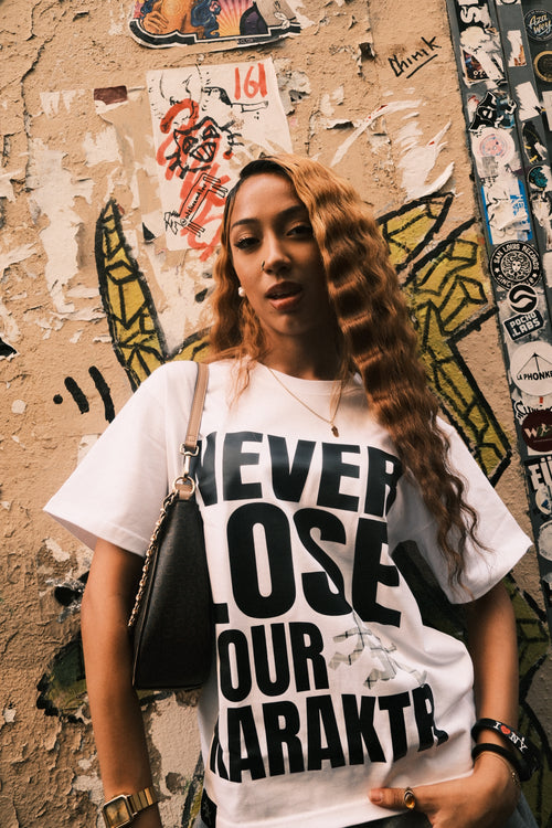 WHITE - NEVER LOOSE YOUR KARAKTR TEE